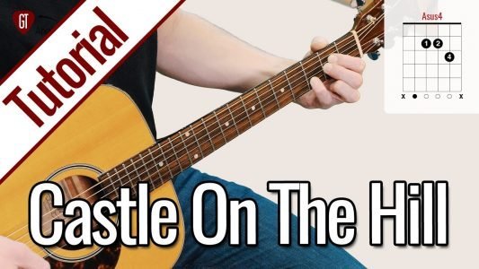 Ed Sheeran – Castle on the Hill | Gitarren Tutorial Deutsch