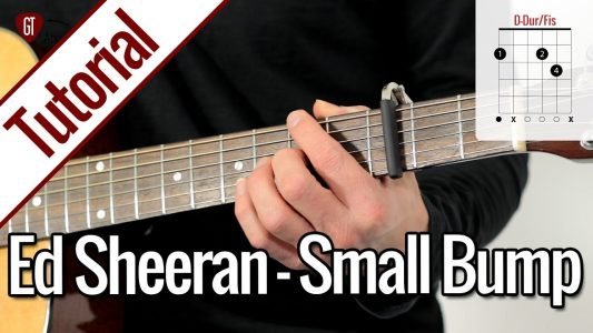Ed Sheeran – Small Bump | Gitarren Tutorial Deutsch