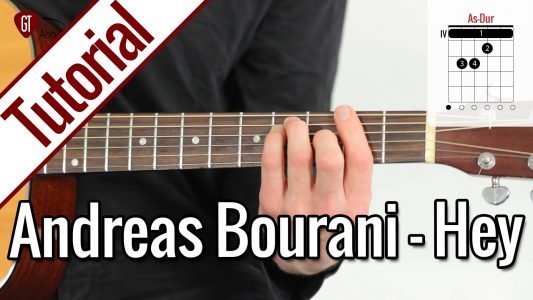 Andreas Bourani – Hey | Gitarren Tutorial Deutsch