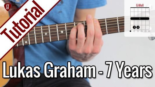 Lukas Graham – 7 Years | Gitarren Tutorial Deutsch