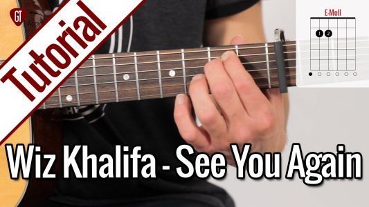 Wiz Khalifa – See You Again | Gitarren Tutorial Deutsch