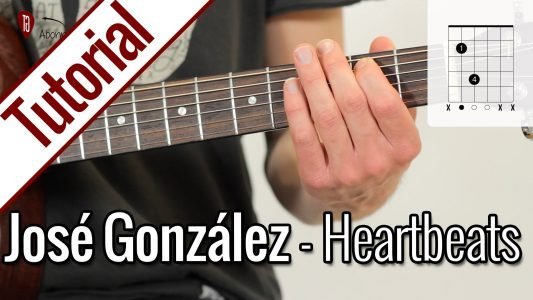 José González – Heartbeats | Gitarren Tutorial Deutsch