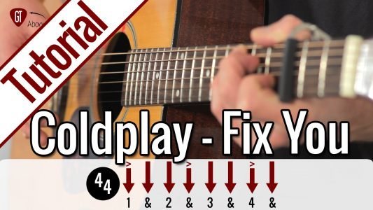 Coldplay – Fix You | Gitarren Tutorial Deutsch