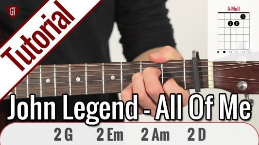 John Legend – All Of Me | Gitarren Tutorial Deutsch