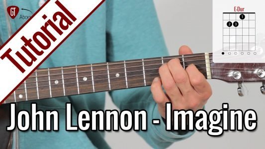 John Lennon – Imagine | Gitarren Tutorial Deutsch