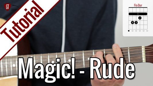 Magic! – Rude | Gitarren Tutorial Deutsch