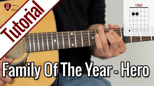 Family Of The Year – Hero | Gitarren Tutorial Deutsch