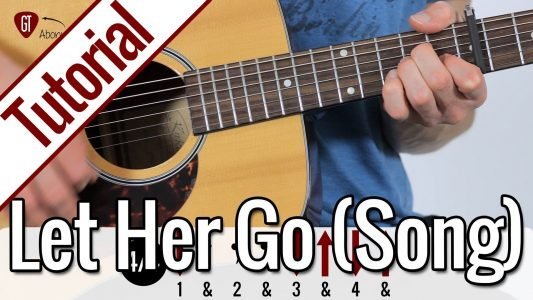 Passenger – Let Her Go (Song) | Gitarren Tutorial Deutsch