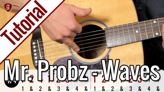 Mr. Probz – Waves | Gitarren Tutorial Deutsch
