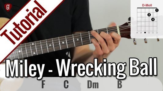 Miley Cyrus – Wrecking Ball | Gitarren Tutorial Deutsch