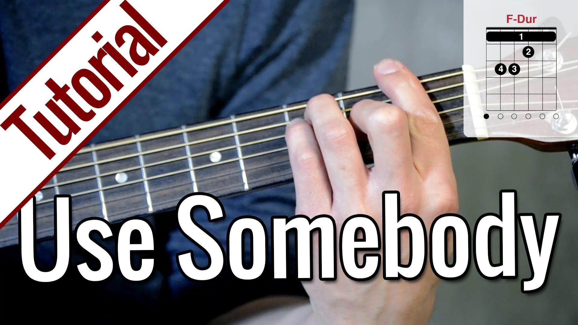 Kings of Leon – Use Somebody | Gitarren Tutorial Deutsch