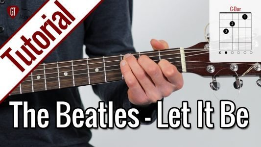 The Beatles – Let It Be | Gitarren Tutorial Deutsch