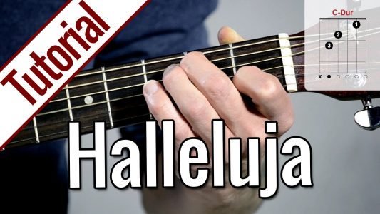 Leonard Cohen/Jeff Buckley – Hallelujah | Gitarren Tutorial Deutsch