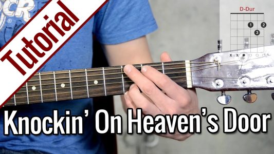 Bob Dylan – Knockin‘ On Heaven’s Door | Gitarren Tutorial Deutsch