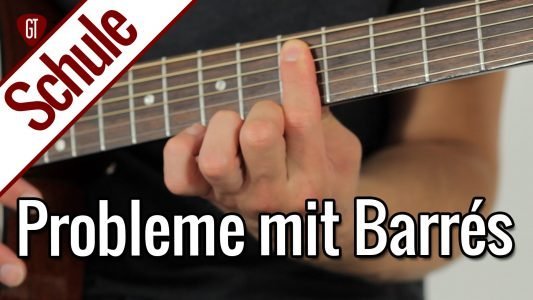Probleme mit Barré Akkorden? Daran liegt’s! | Gitarrenschule