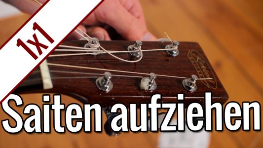 Gitarrensaiten aufziehen | Gitarren 1×1