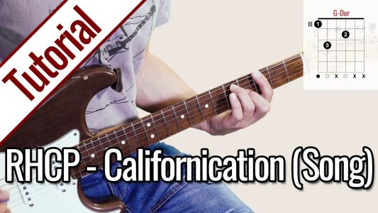 Red Hot Chili Peppers – Californication (Song) | Gitarren Tutorial Deutsch