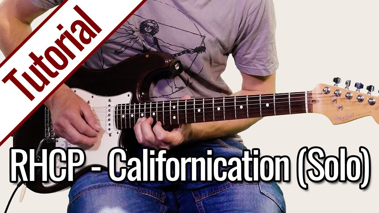 Red Hot Chili Peppers – Californication (Solo) | Gitarren Tutorial Deutsch