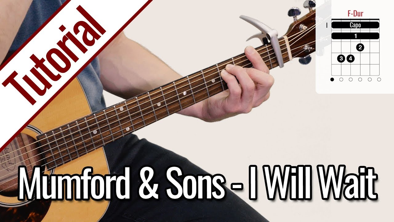 Mumford & Sons – I Will Wait | Gitarren Tutorial Deutsch