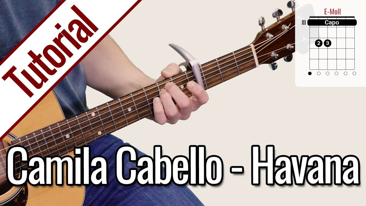 Camila Cabello – Havana | Gitarre Lernen