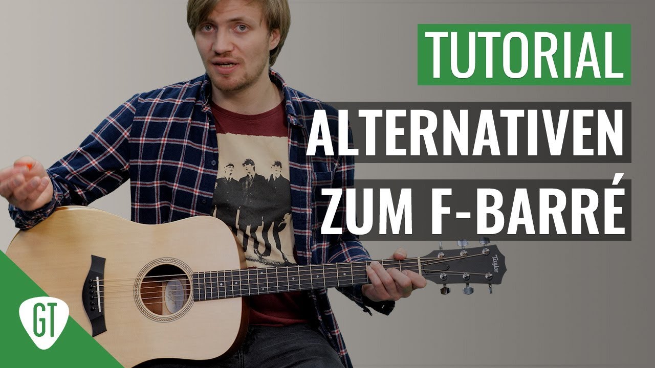 F Barre – endlich leicht!!! | Gitarren Tutorial Deutsch