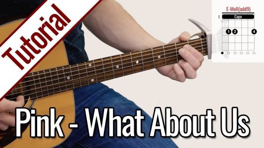 Pink – What About Us | Gitarren Tutorial Deutsch