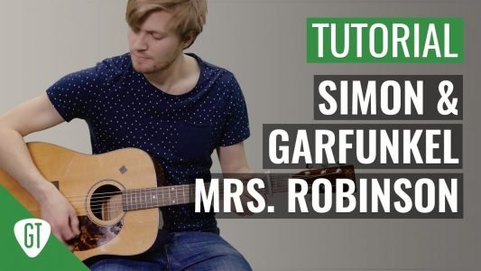 Simon & Garfunkel – Mrs. Robinson | Gitarren Tutorial Deutsch