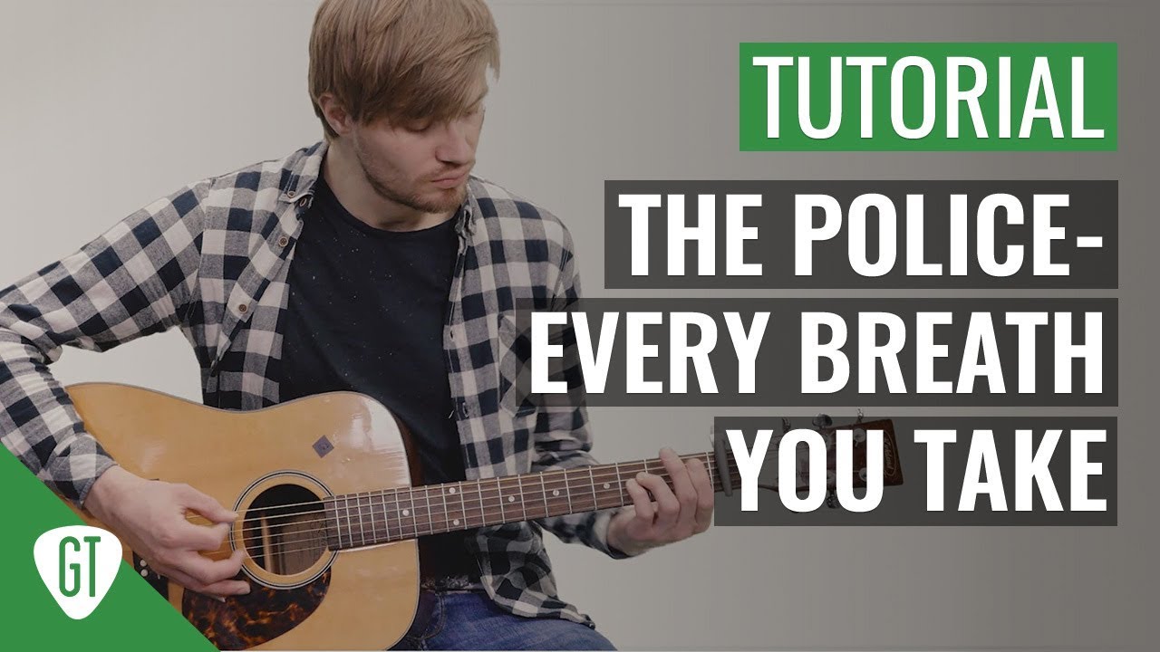 The Police – Every Breath You Take | Gitarren Tutorial Deutsch