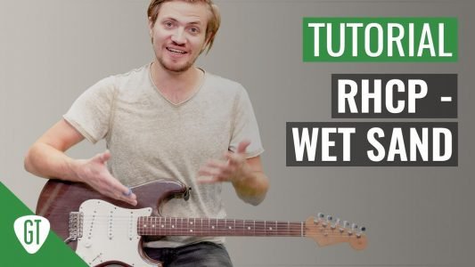 RHCP – Wet Sand (Teil 1/2) | Gitarren Tutorial Deutsch