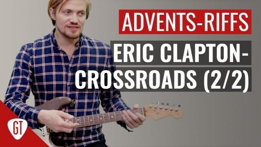 Eric Clapton – Crossroads Teil 2/2 | Riff Tutorial Deutsch