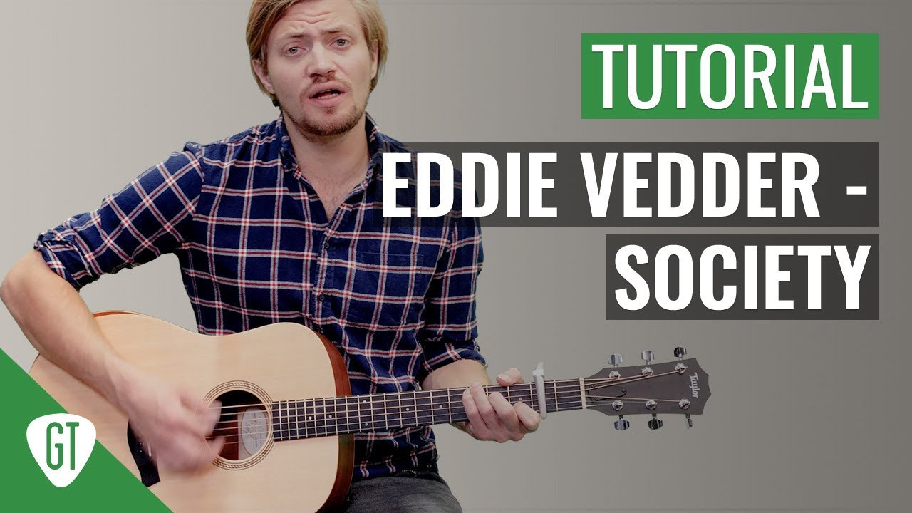 Eddie Vedder – Society Teil 1/2 (Song) | Gitarren Tutorial Deutsch