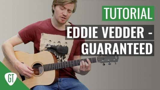 Eddie Vedder – Guaranteed | Gitarren Tutorial Deutsch