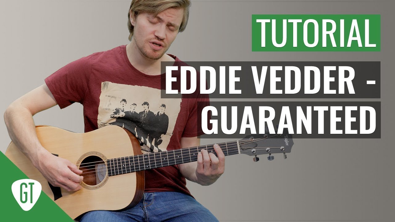 Eddie Vedder – Guaranteed | Gitarren Tutorial Deutsch