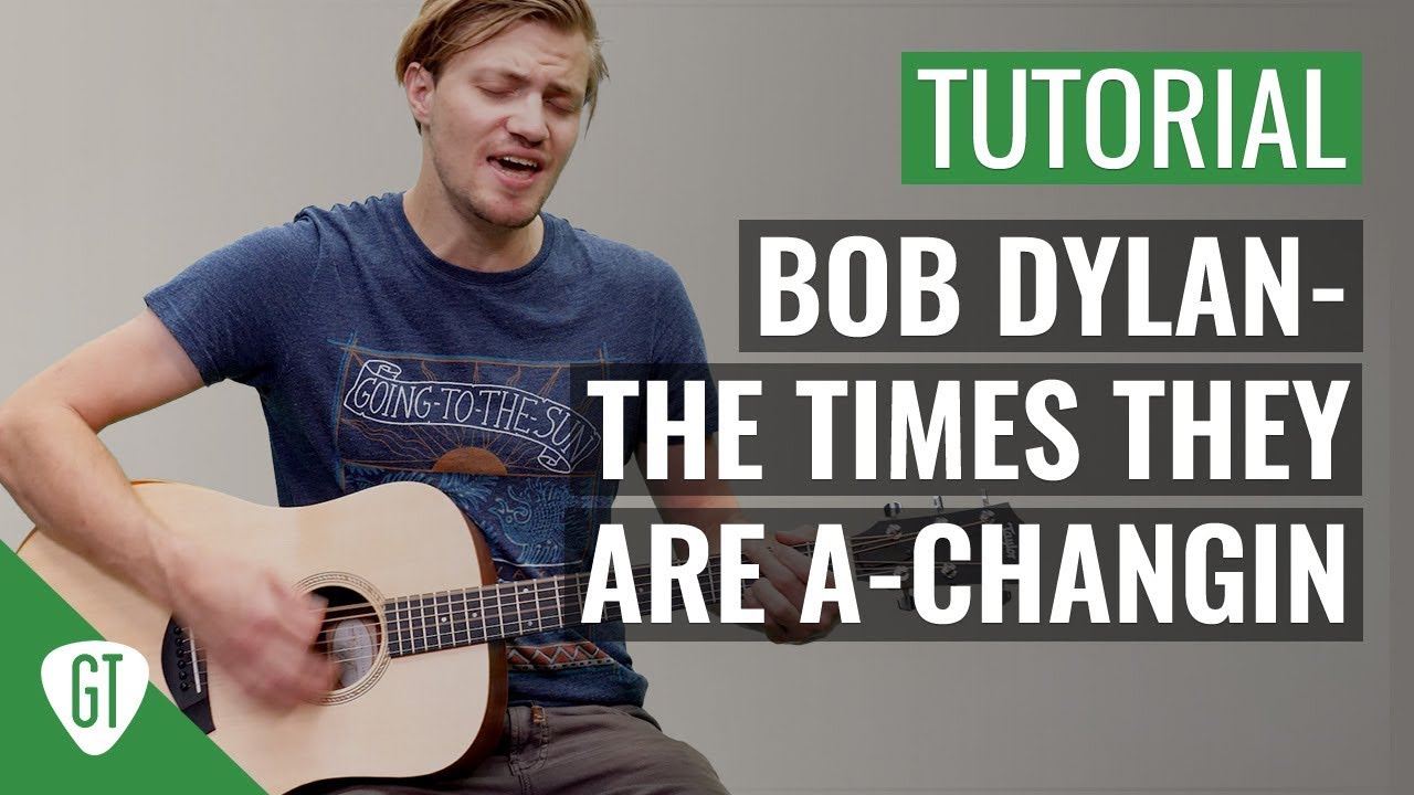 Bob Dylan – The Times They Are a-Changin‘ | Gitarren Tutorial Deutsch