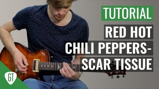Red Hot Chili Peppers – Scar Tissue | Gitarren Tutorial Deutsch