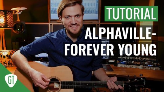 Alphaville – Forever Young | Gitarren Tutorial Deutsch