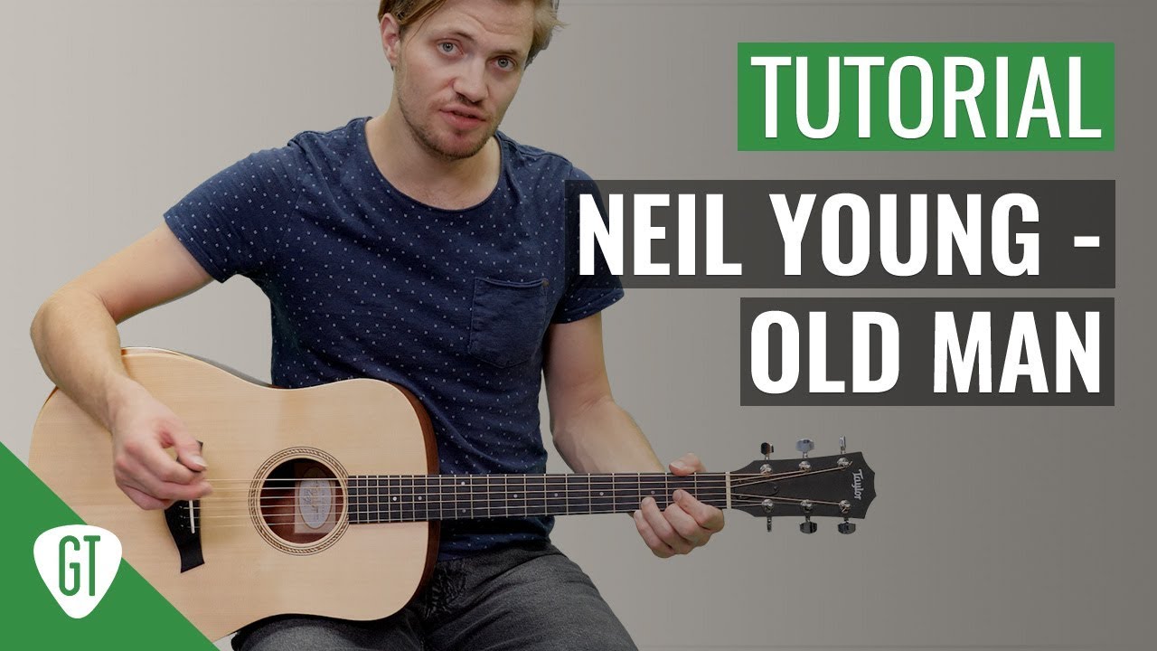 Neil Young – Old Man | Gitarren Tutorial Deutsch