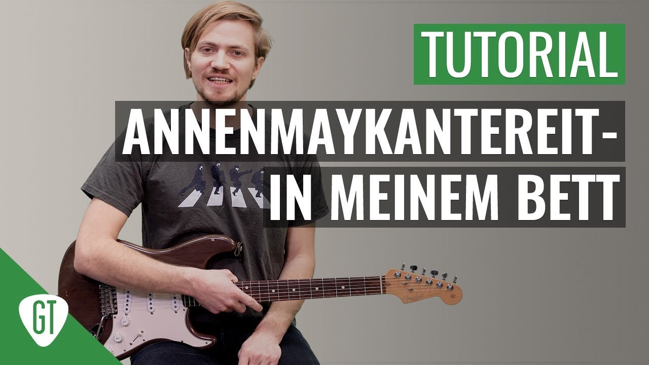 AnnenMayKantereit – In Meinem Bett | Gitarren Tutorial Deutsch