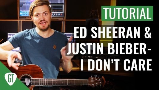 Ed Sheeran & Justin Bieber – I Don’t Care | Gitarren Tutorial Deutsch