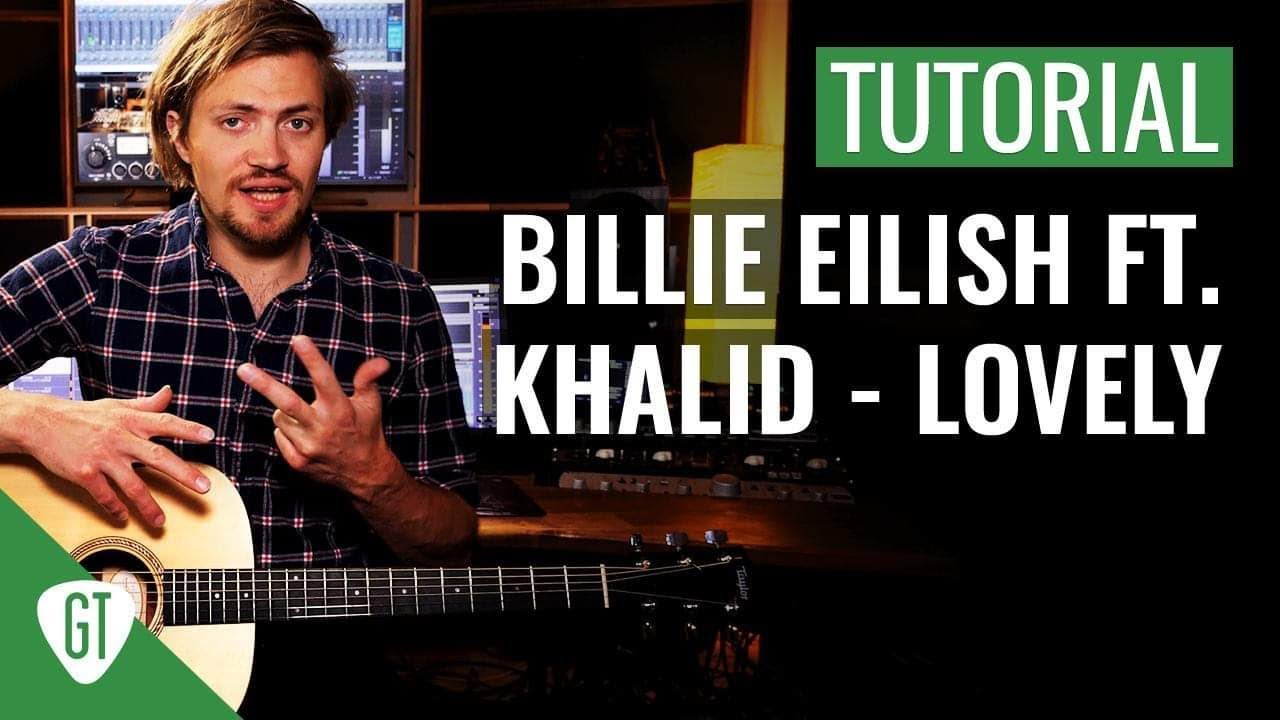 Billie Eilish ft. Khalid – Lovely | Gitarren Tutorial Deutsch